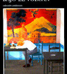 Bajo el volcán de Malcolm LowryMalcolm Lowry