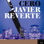 Barrio Cero de Javier ReverteJavier Reverte