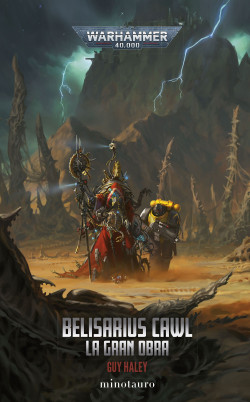 Belisarius Cawl: La gran obra de Guy Haley