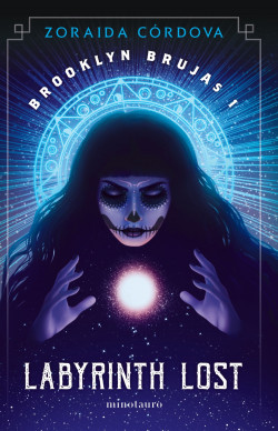 Brooklyn Brujas nº 01/03 Labyrinth Lost de Zoraida Cordova