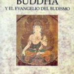 Buddha y el evangelio del budismo de Ananda K. Coomaraswamy
