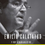 Buenas, soy Emilio Calatayud y voy a hablarles de… de Emilio Calatayud