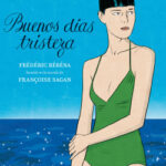 Buenos días, tristeza (novela gráfica) de Françoise SaganFrédéric Rébéna