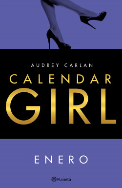 Calendar Girl. Enero de Audrey Carlan