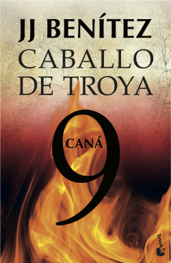 Caná. Caballo de Troya 9 de J. J. BenítezJ. J. Benítez