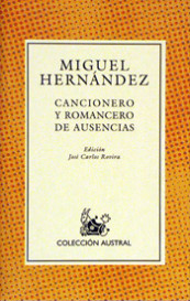 Cancionero y romancero de ausencias de Miguel Hernández