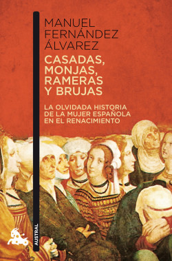 Casadas, monjas, rameras y brujas de Manuel Fernández Álvarez