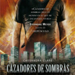Ciudad de cristal. Cazadores de sombras 3 de Cassandra Clare