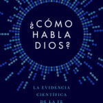 ¿Cómo habla Dios? de Francis S. Collins