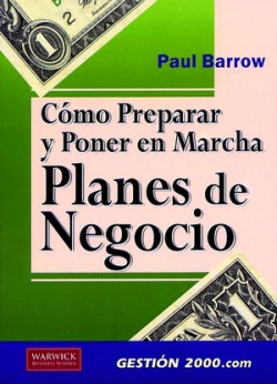 Cómo preparar y poner en marcha Planes de Negocio de