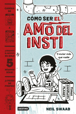 Cómo ser el amo del insti de