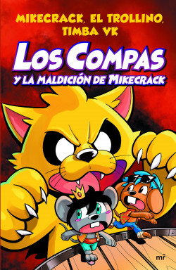 Compas 4. Los Compas y la maldición de Mikecrack de Mikecrack, El Trollino y Timba Vk