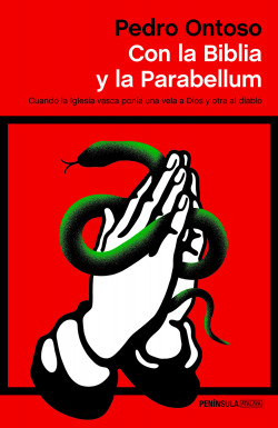 Con la Biblia y la Parabellum de Pedro Ontoso