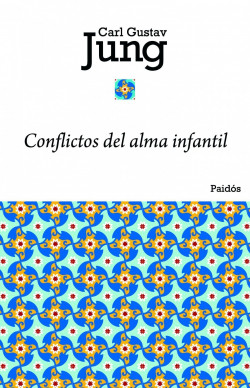 Conflictos del alma infantil de Carl G. Jung