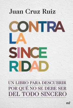 Contra la sinceridad de Juan Cruz Ruiz