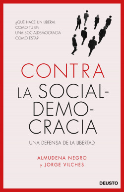 Contra la socialdemocracia de Almudena Negro KonradJorge Vilches