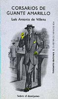 Corsarios de guante amarillo de Luis Antonio de Villena García