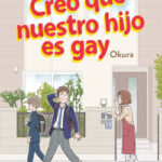 Creo que nuestro hijo es gay nº 01 de Okura