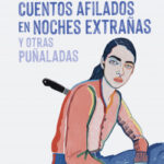 Cuentos afilados en noches extrañas y otras puñaladas de Bebi FernándezBebi Fernández