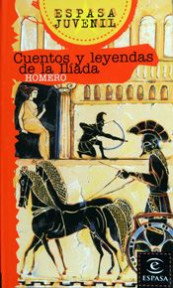 Cuentos y leyendas de la Iliada de Homero