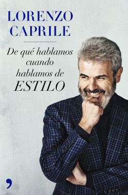 De qué hablamos cuando hablamos de estilo (nueva presentación) de Lorenzo Caprile