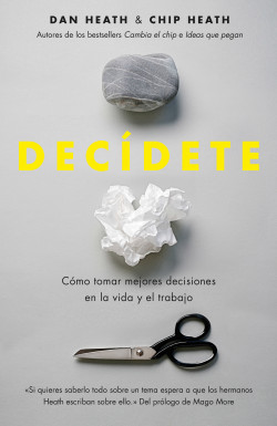 Decídete de Chip HeathDan Heath