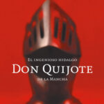 Don Quijote de Miguel de CervantesMiguel de Cervantes