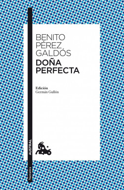 Doña Perfecta de Benito Pérez Galdós
