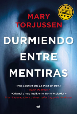 Durmiendo entre mentiras de Mary Torjussen