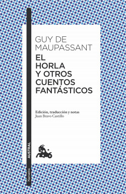 El Horla y otros cuentos fantásticos de Guy de MaupassantGuy de Maupassant