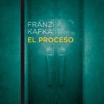 El Proceso de Franz KafkaFranz Kafka