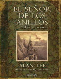El Señor de los Anillos. Cuaderno de bocetos de Alan Lee