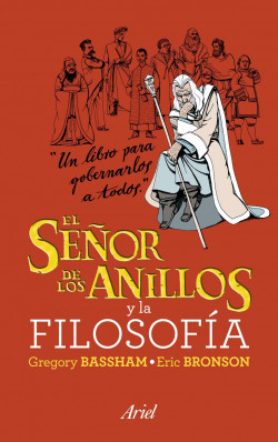 El Señor de los Anillos y la filosofía de Gregory BasshamEric Bronson