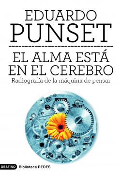 El alma está en el cerebro de Eduardo Punset