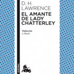 El amante de lady Chatterley de David Herbert LawrenceDavid Herbert Lawrence
