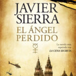 El ángel perdido de Javier Sierra