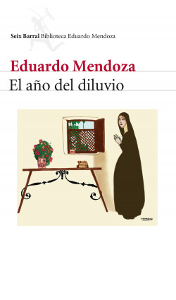 El año del diluvio de Eduardo MendozaEduardo Mendoza