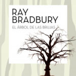 El árbol de las brujas de Ray Bradbury