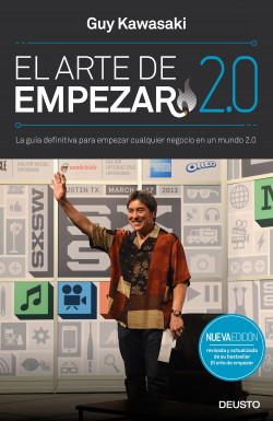 El arte de empezar 2.0 de Guy Kawasaki