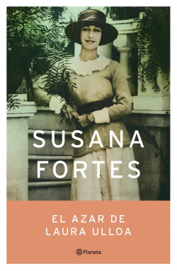 El azar de Laura Ulloa de Susana FortesSusana Fortes