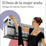 El beso de la mujer araña de Manuel Puig