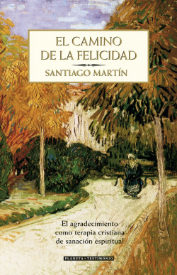 El camino de la felicidad de Santiago Martín