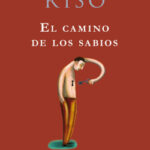 El camino de los sabios de Walter Riso