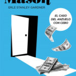 El caso del anzuelo con cebo (Serie Perry Mason 4) de Erle Stanley Gardner