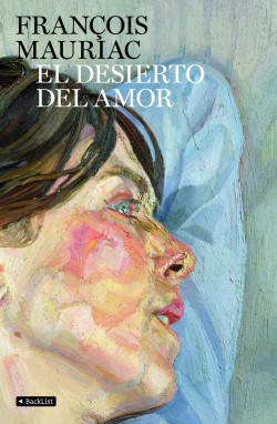 El desierto del amor de François MauriacFrançois Mauriac