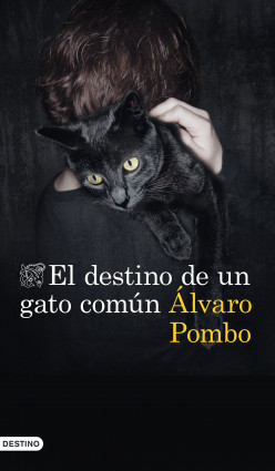 El destino de un gato común de Álvaro Pombo