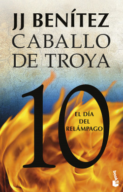 El día del relámpago. Caballo de Troya 10 de J. J. BenítezJ. J. Benítez
