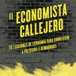 El economista callejero de Axel Kaiser Barents-von Hohenhagen