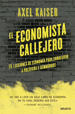 El economista callejero de Axel Kaiser Barents-von Hohenhagen