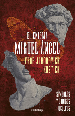 El enigma Miguel Ángel de Thor Jurodovich Kostich